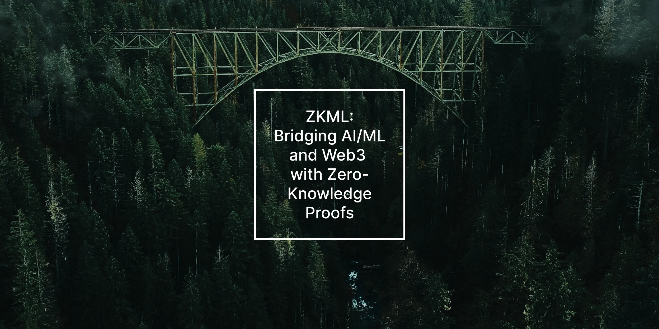 ZKML: Bridging AI/ML and Web3 with Zero-Knowledge Proofs